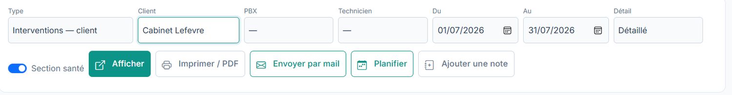 Générateur de rapport d'interventions : type, client, PBX, technicien, période et niveau de détail, un interrupteur « Section santé », et les actions afficher, imprimer en PDF, envoyer par mail, planifier, ajouter une note